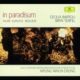 Terfel, Bartoli - FaurÃ© Â· DuruflÃ© - Requiem ~ in paradisum / Bartoli Â· Terfel Â· Chung