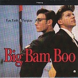 Big Bam Boo - Fun, Faith & Fairplay