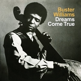 Buster Williams - Dreams Come True