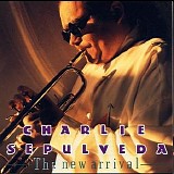 Charlie Sepulveda - The New Arrival