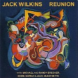 Jack Wilkins - Reunion