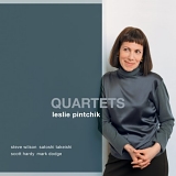 Leslie Pintchik - Quartets