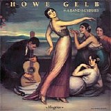 Howe Gelb & A Band of Gypsies - Alegrias