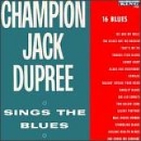 Champion Jack Dupree - Sings The Blues