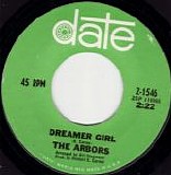The Arbors - Dreamer Girl/Just Let It Happen (US)