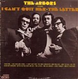 The Arbors - The Arbors Featuring I Can't Quit Her/The Letter (Canada)