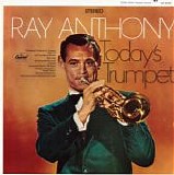 Ray Anthony - Today's Trumpet (US)