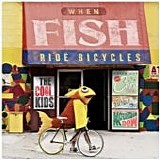 The Cool Kids - When fish ride bicycles