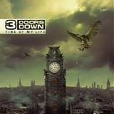 3 Doors Down - Time of my life