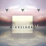 Palle Mikkelborg - Song . . . Tread Lightly