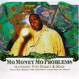 Notorious B.I.G. - Mo Money Mo Problems