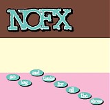 NOFX - So Long And Thanks For All The Shoes