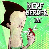 Nerf Herder - IV
