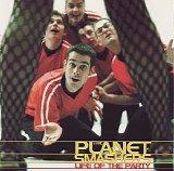 Planet Smashers, The - Life Of The Party