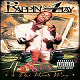 Rappin' 4-Tay - 4 Tha' Hard Way