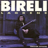 Bireli Lagrene - Foreign Affairs