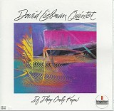 David Liebman - If They Only Knew