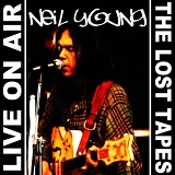 Neil Young - LIVE ON AIR THE LOST TAPES