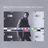 Anderson, Ian - Walk Into Light