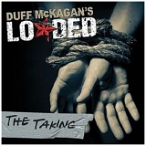 Duff McKagan's Loaded - The Taking