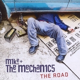 Mike + The Mechanics - The Road