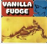 Vanilla Fudge - Vanilla Fudge
