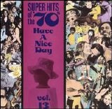 Various artists - Super Hits of the '70s: Have a Nice Day, Vol. 13