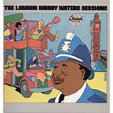 Muddy Waters - The London Muddy Waters Sessions