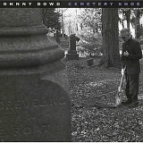 Johnny Dowd - Cemetery Shoes