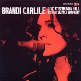 Brandi Carlile - Live at Benaroya Hall with the Seattle symphony