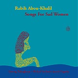 Rabih Abou-Khalil - Songs For Sad Women