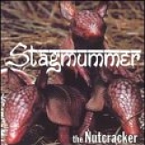 Stagmummer - The Nutcracker
