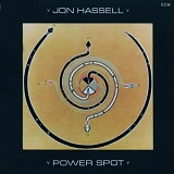 Jon Hassell - Power Spot