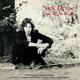 Nick Drake - Time Of No Reply