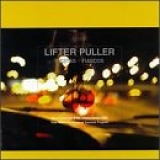 Lifter Puller - Fiestas & Fiascos