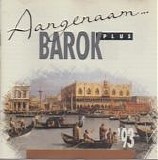 Various artists - Aangenaam Barok Plus '93