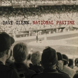 Dave Glenn - National Pastime