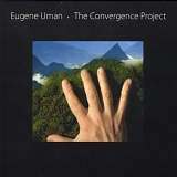 Eugene Uman - Convergence Project