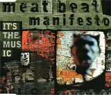 Meat Beat Manifesto - It's The Music