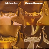 Maynard Ferguson - M.F. Horn Two