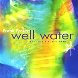 Frank Foster - Well Water