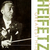 Jascha Heifetz - Greatest Hits