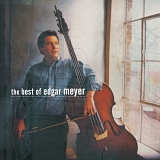 Edger Meyer - The Best of Edgar Meyer