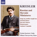 Milana Chernyavska - Kreisler: Russian and Slavonic Miniatures