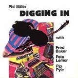 Phil Miller - Digging In