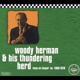 Woody Herman & His Thundering Herd - Keep On Keepin' On: 1968 - 1970