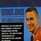 Jones, George - I Get Lonely In A Hurry