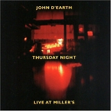 John D'earth - Thursday Night Live At Miller's