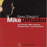 Mike DiRubbo - Keep Steppin'