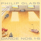 Philip Glass - Dance Nos.1-5
